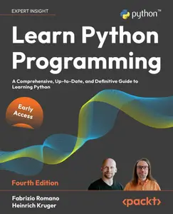 Learn Python Programming – Fourth Edition (Early Access)