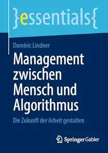 Management zwischen Mensch und Algorithmus