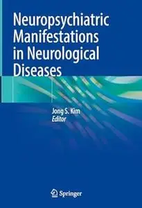 Neuropsychiatric Manifestations in Neurological Diseases