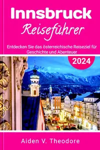 Innsbruck Reiseführer 2024