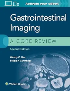 Gastrointestinal Imaging A Core Review (2nd Edition)