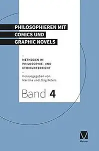 Philosophieren mit Comics und Graphic Novels