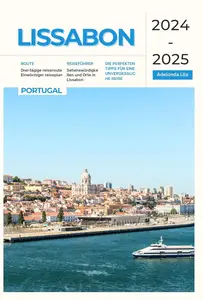 Lissabon Reiseführer 2024-2025 Die perfekten Tipps für eine unvergessliche Reise