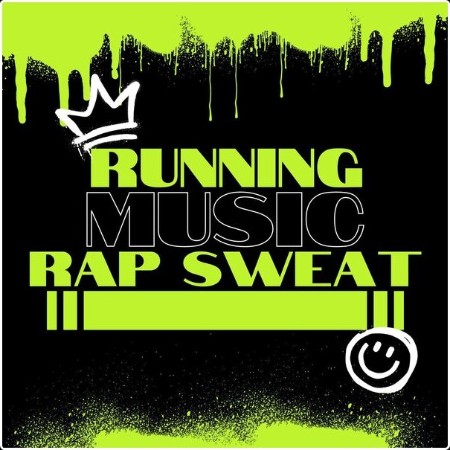 Various Artists - Running Music Rap Sweat (2024) Mp3 320kbps  Cc8b790062fcc43b41f3fc95f9a2d9d2