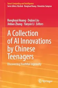 A Collection of AI Innovations by Chinese Teenagers