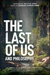 The Last of Us and Philosophy Look for the Light