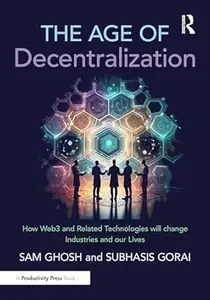 The Age of Decentralization