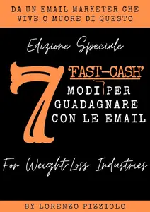 7 modi Fast Cash di guadagnare con le mail – Edizione Speciale