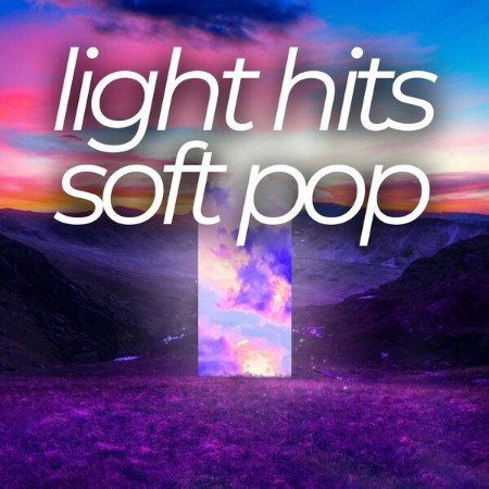 VA - light hits soft pop 2024