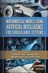 Mathematical Models Using Artificial Intelligence for Surveillance Systems