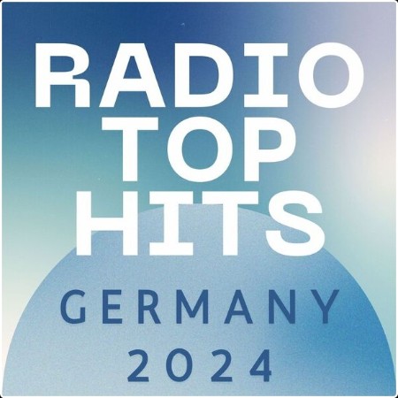 Various Artists - Radio Top Hits - Germany - 2024 (2024) Mp3 320kbps  A221dd2e25ec29adc8246cb90a7a7eea