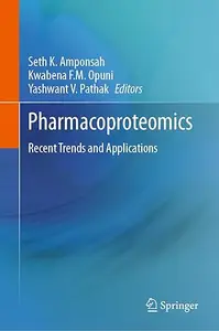 Pharmacoproteomics Recent Trends and Applications