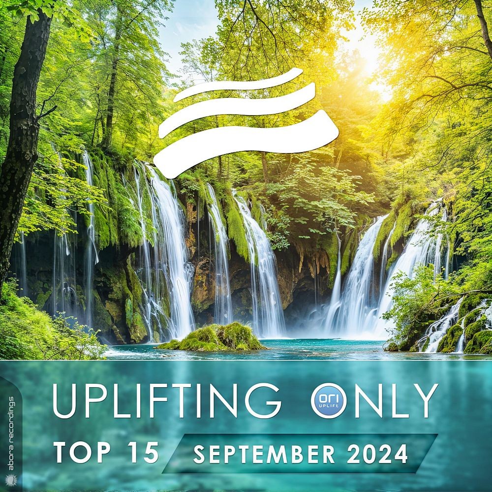 Uplifting Only Top 15: September 2024 (Extended Mi