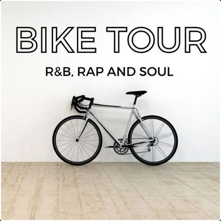 Various Artists - Bike Tour - R&B  Rap and Soul (2024) Mp3 320kbps  2787955f85e16a33edc97144db0cfe3a