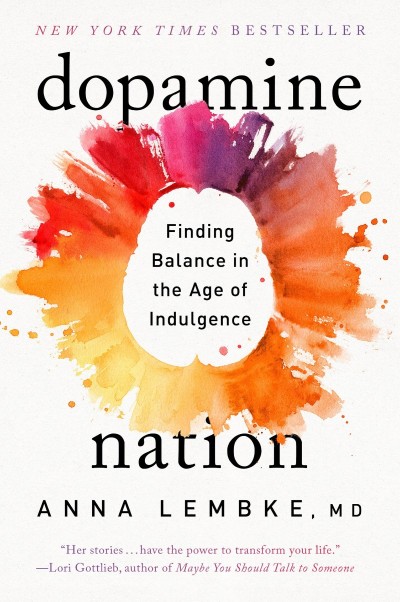 The Official Dopamine Nation Workbook: A Practical Guide to Finding Balance in the... 523842e63ca64273b21546b93a978353