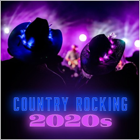 Various Artists - Country Rocking 2020s (2024) Mp3 320kbps  Cbf53c0ff7f567d0497e124002548886