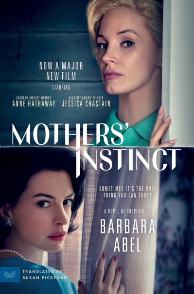 Mothers' Instinct: A Novel of Suspense - Barbara Abel 441af2ede6c87f2870c4712dc707108d