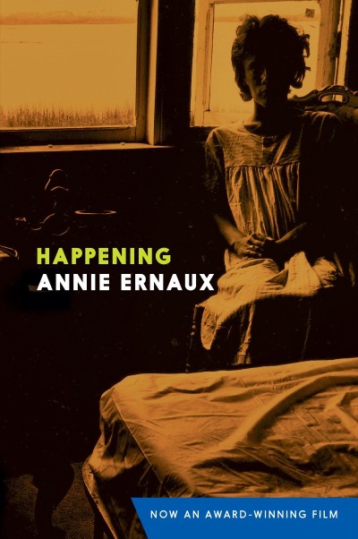 Happening - Annie Ernaux