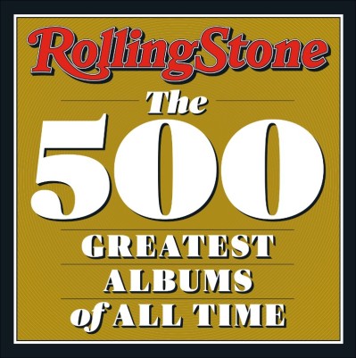 Rolling Stone's The 500 Greatest Albums of All Time - Wenner