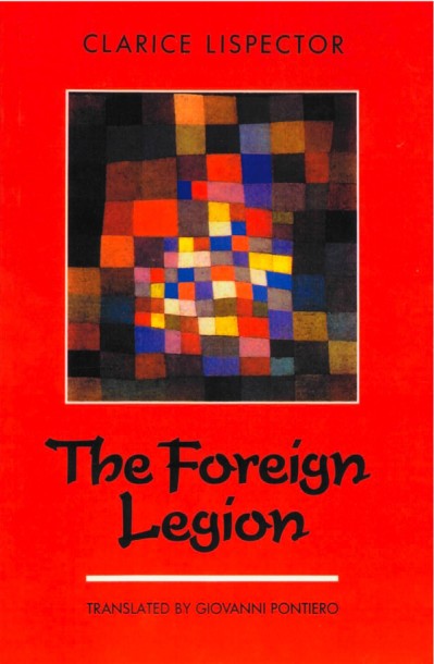 The Foreign Legion - Clarice Lispector Cc9e0ac116daf3e448e428932d1f9b9e