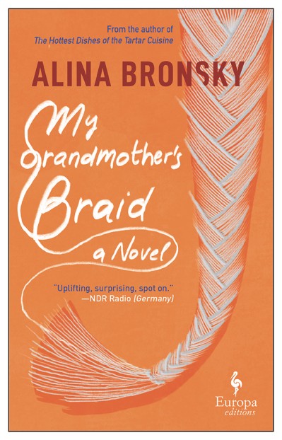 My Grandmother's Braid: A Novel - Alina Bronsky 2804281ad83ae73ed5854f7b6c768aaa