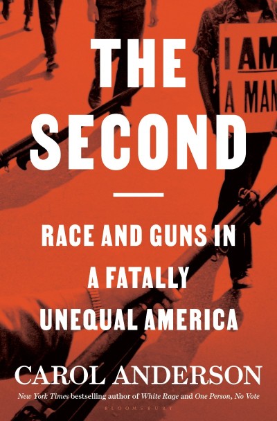 The Second: Race and Guns in a Fatally Unequal America - Carol Anderson E9e2d4d5ed05d0b1528b31fb9c4d59e9