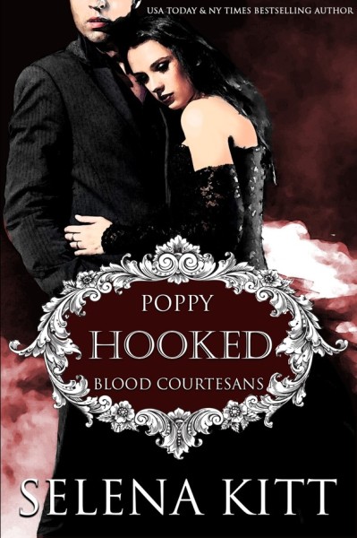 Hooked: A Vampire Blood Courtesans Romance - Selena Kitt