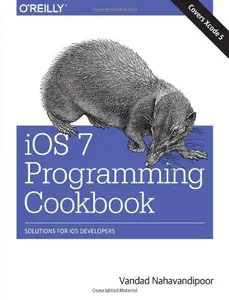 iOS 7 Programming Cookbook Solutions for iOS Developers