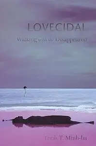 Lovecidal Walking with the Disappeared