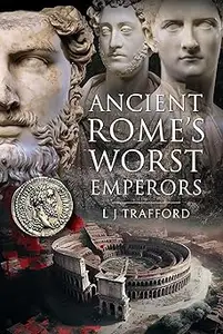 Ancient Rome’s Worst Emperors