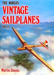 The World’s Vintage Sailplanes 1908-45