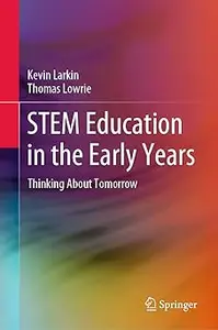 STEM Education in the Early Years Thinking About Tomorrow