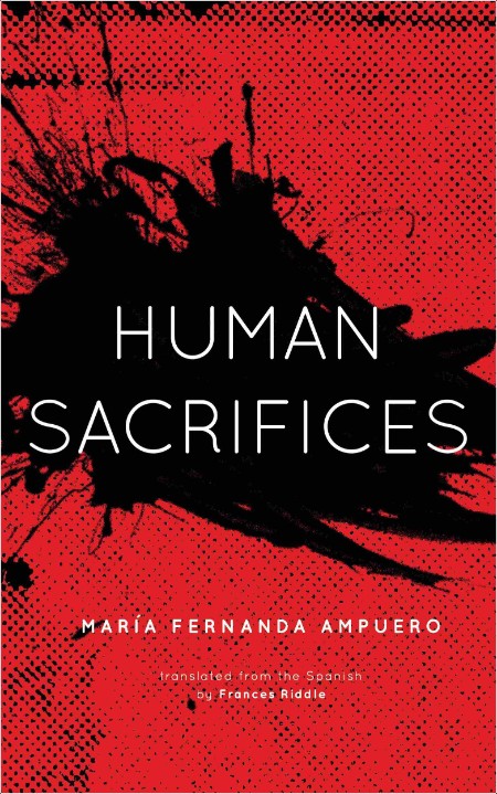 Human Sacrifices  Stories by Frances Riddle