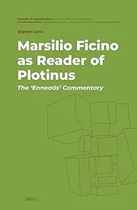 Marsilio Ficino As Reader of Descriptioninus the ‘enneads’ Commentary