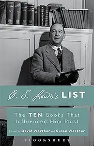 C. S. Lewis’s List The Ten Books That Influenced Him Most