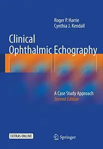 Clinical Ophthalmic Echography A Case Study Approach