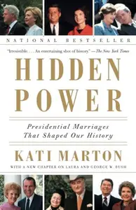 Hidden Power Presidential Marriages That Shaped Our History