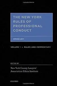 The New York Rules of Professional Conduct Spring 2011