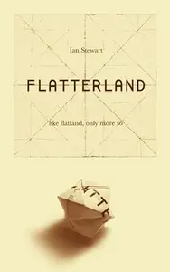 Flatterland Like Flatland, Only More So