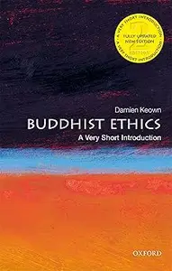 Buddhist Ethics A Very Short Introduction  Ed 2