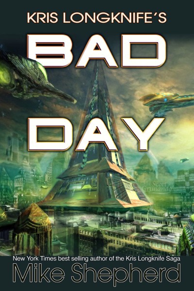 Kris Longknife's Bad Day - Mike Shepherd 6eddc36c54a3033ea50885d1af826f26