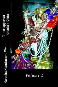 Thiruppavai – Goda’s Gita Volume 1