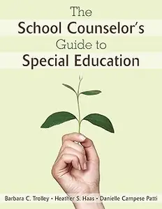 The School Counselor’s Guide to Special Education