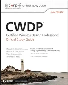 CWDP Certified Wireless Design Professional Official Study Guide Exam PW0-250