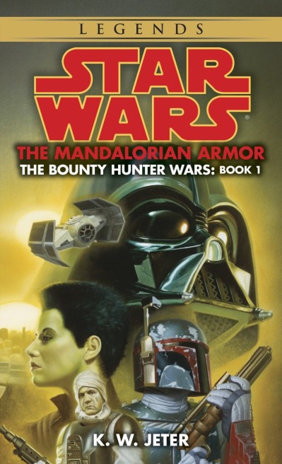 Star Wars The Bounty Hunter Wars #1: The Mandalorian Armor - K. W. Jeter 3f02987b73df1d5ec0b6f1bb032c3430