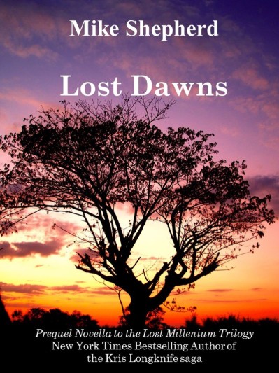 Lost Dawns: Prequel Novella to the Lost Milennium Trilogy - Mike Shepherd 2a215a18dabaf9fa574df348904ab331