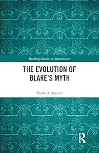 The Evolution of Blake’s Myth