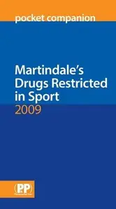 Martindale’s Drugs Restricted in Sport 2009 Pocket Companion