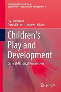 Children’s Play and Development Cultural-Historical Perspectives