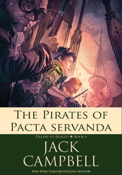 The Pirates of Pacta Servanda - Jack Campbell